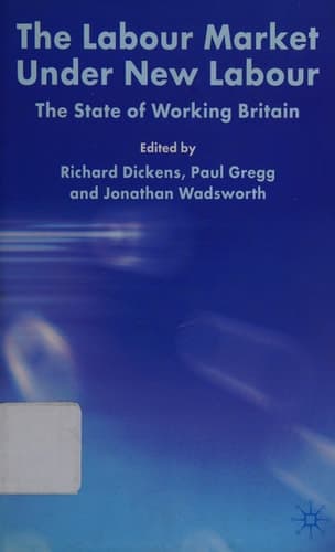 The Labour Market Under New Labour The State of Working Britain 2003