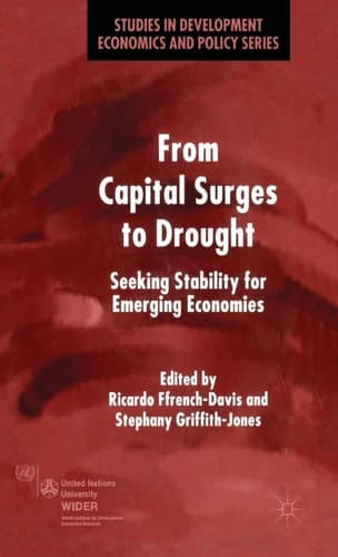 From Capital Surges to Drought Seeking Stability for Emerging Economies