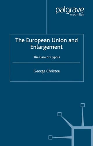 The European Union and Enlargement The Case of Cyprus