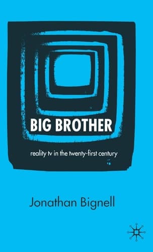 Big Brother Reality TV in the Twenty-First Century