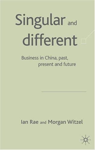 Singular and Different Business in China, Past, Present and Future