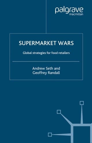 Supermarket Wars Global Strategies for Food Retailers