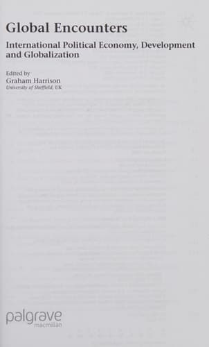 Global Encounters International Political Economy, Development and Globalization
