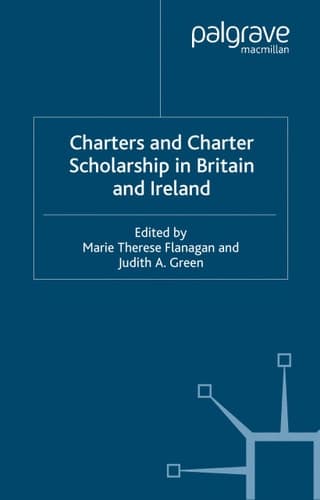 Charters and Charter Scholarship in Britain and Ireland