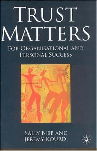 Trust Matters For Organisational and Personal Success