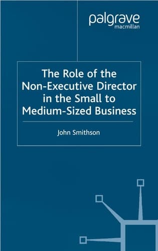 The Role of the Non-Executive Director in the Small to Medium Sized Business