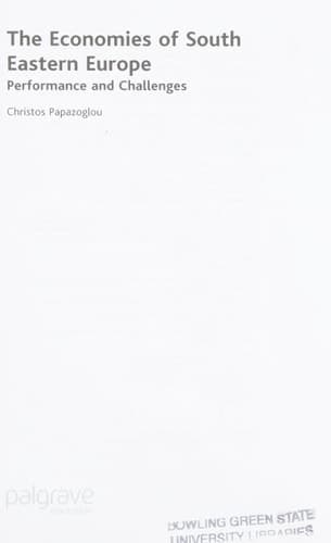 The Economies of South Eastern Europe Performance and Challenges