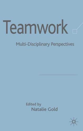 Teamwork Multi-Disciplinary Perspectives
