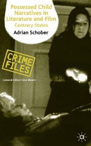 Possessed Child Narratives in Literature and Film Contrary States