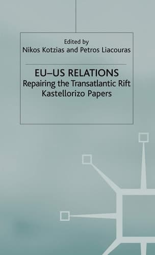 EU-US Relations Repairing the Transatlantic Rift