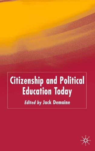 Citizenship and Political Education Today