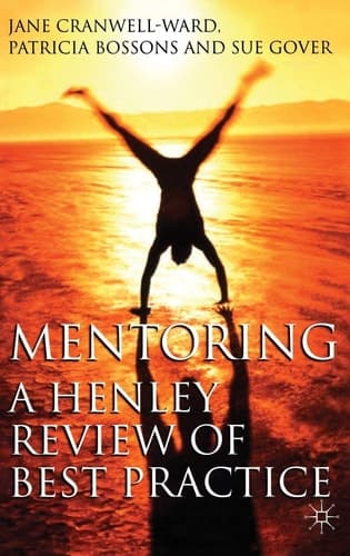 Mentoring A Henley Review of Best Practice