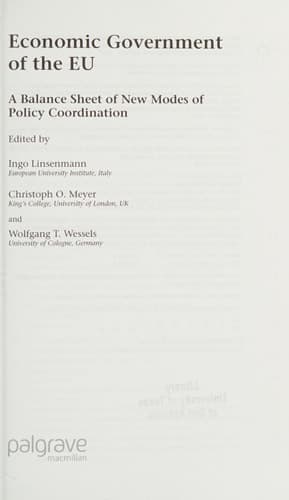 Economic Government of the EU A Balance Sheet of New Modes of Policy Coordination