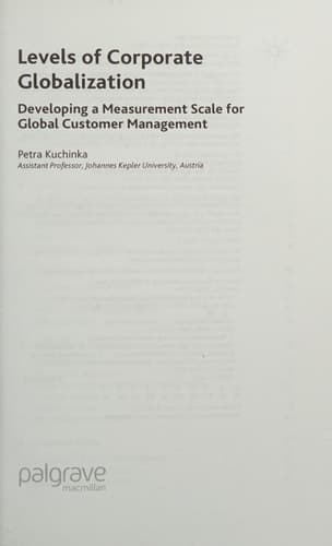 Levels of Corporate Globalization Developing a Measurement Scale for Global Customer Management