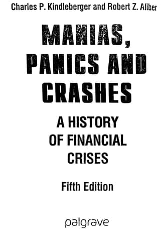 Manias, Panics and Crashes A History of Financial Crises