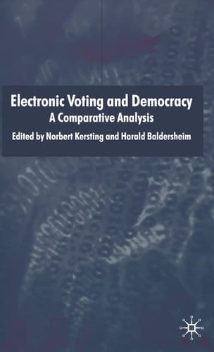 Electronic Voting and Democracy A Comparative Analysis