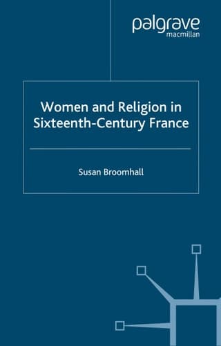 Women and Religion in Sixteenth-Century France