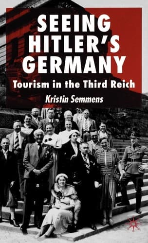Seeing Hitler's Germany Tourism in the Third Reich