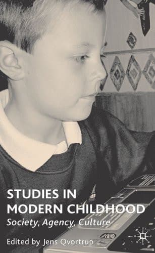 Studies in Modern Childhood Society, Agency, Culture