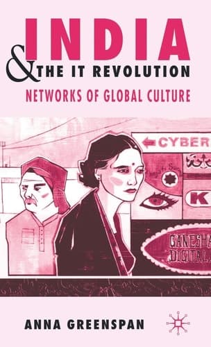 India and the IT Revolution Networks of Global Culture