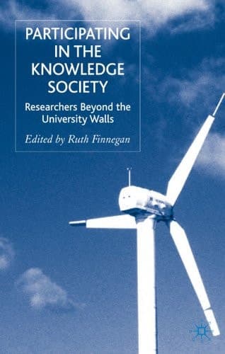 Participating in the Knowledge Society Researchers Beyond the University Walls