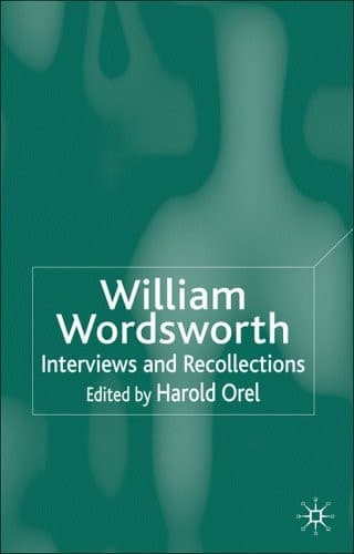 William Wordsworth Interviews and Recollections