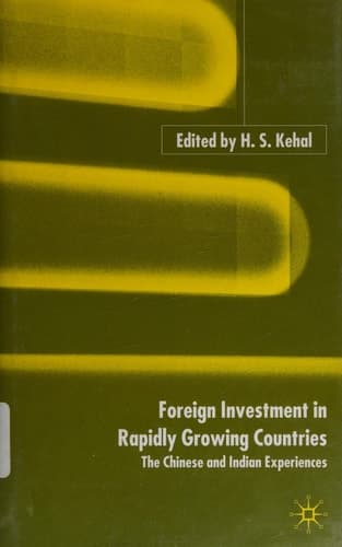 Foreign Investment in Rapidly Growing Countries The Chinese and Indian Experiences