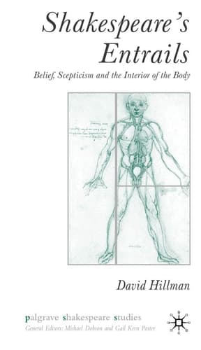 Shakespeare’s Entrails Belief, Scepticism and the Interior of the Body