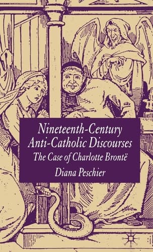 Nineteenth-Century Anti-Catholic Discourses The Case of Charlotte Brontë