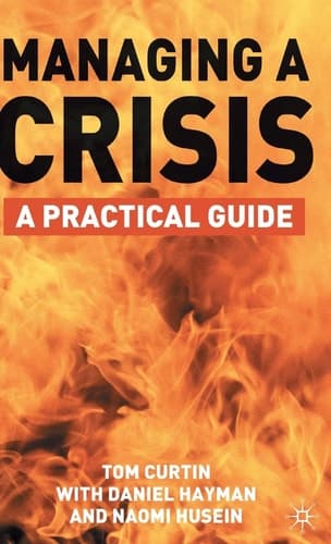 Managing A Crisis A Practical Guide