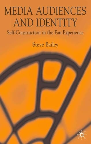 Media Audiences and Identity Self-Construction in the Fan Experience