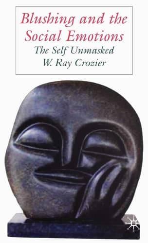 Blushing and the Social Emotions The Self Unmasked