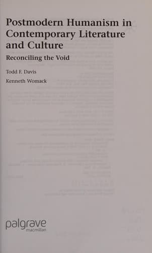 Postmodern Humanism in Contemporary Literature and Culture Reconciling the Void
