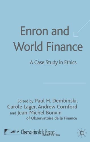 Enron and World Finance A Case Study in Ethics
