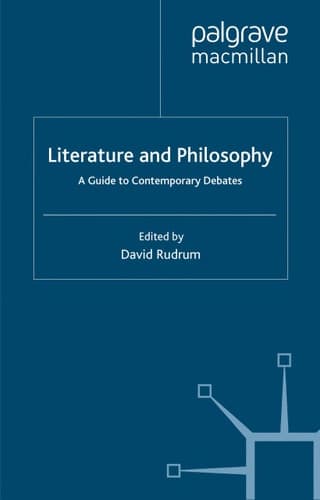 Literature and Philosophy A Guide to Contemporary Debates