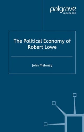 The Political Economy of Robert Lowe