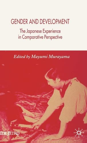 Gender and Development The Japanese Experience in Comparative Perspective