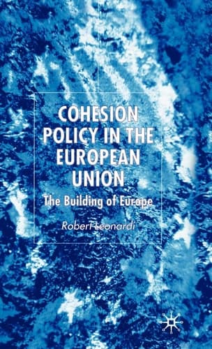 Cohesion Policy in the European Union The Building of Europe
