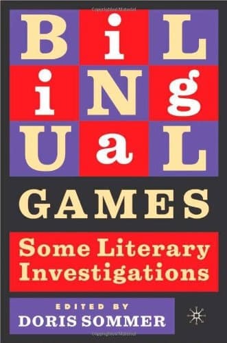 Bilingual Games Some Literary Investigations