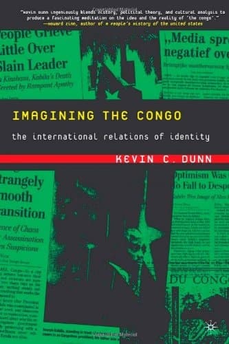 Imagining the Congo The International Relations of Identity