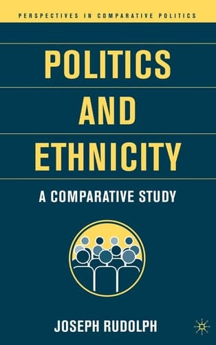 Politics and Ethnicity A Comparative Study