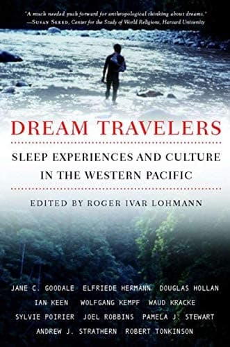 Dream Travelers: Sleep Experiences and Culture in the Western Pacific