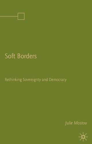 Soft Borders: Rethinking Sovereignty and Democracy
