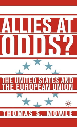 Allies at Odds?: The United States and the European Union