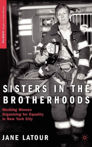 Sisters in the Brotherhoods: Working Women Organizing for Equality in New York City (Palgrave Studies in Oral History)