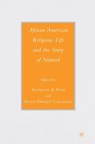 African American Religious Life and the Story of Nimrod