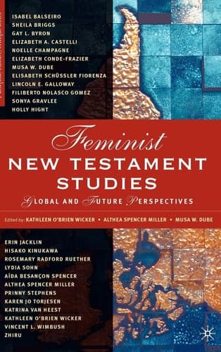 Feminist New Testament Studies Global and Future Perspectives