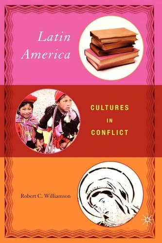 Latin America: Cultures in Conflict