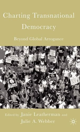 Charting Transnational Democracy Beyond Global Arrogance
