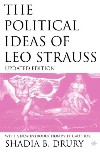 The Political Ideas of Leo Strauss, Updated Edition With a New Introduction By the Author